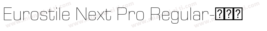Eurostile Next Pro Regular字体转换